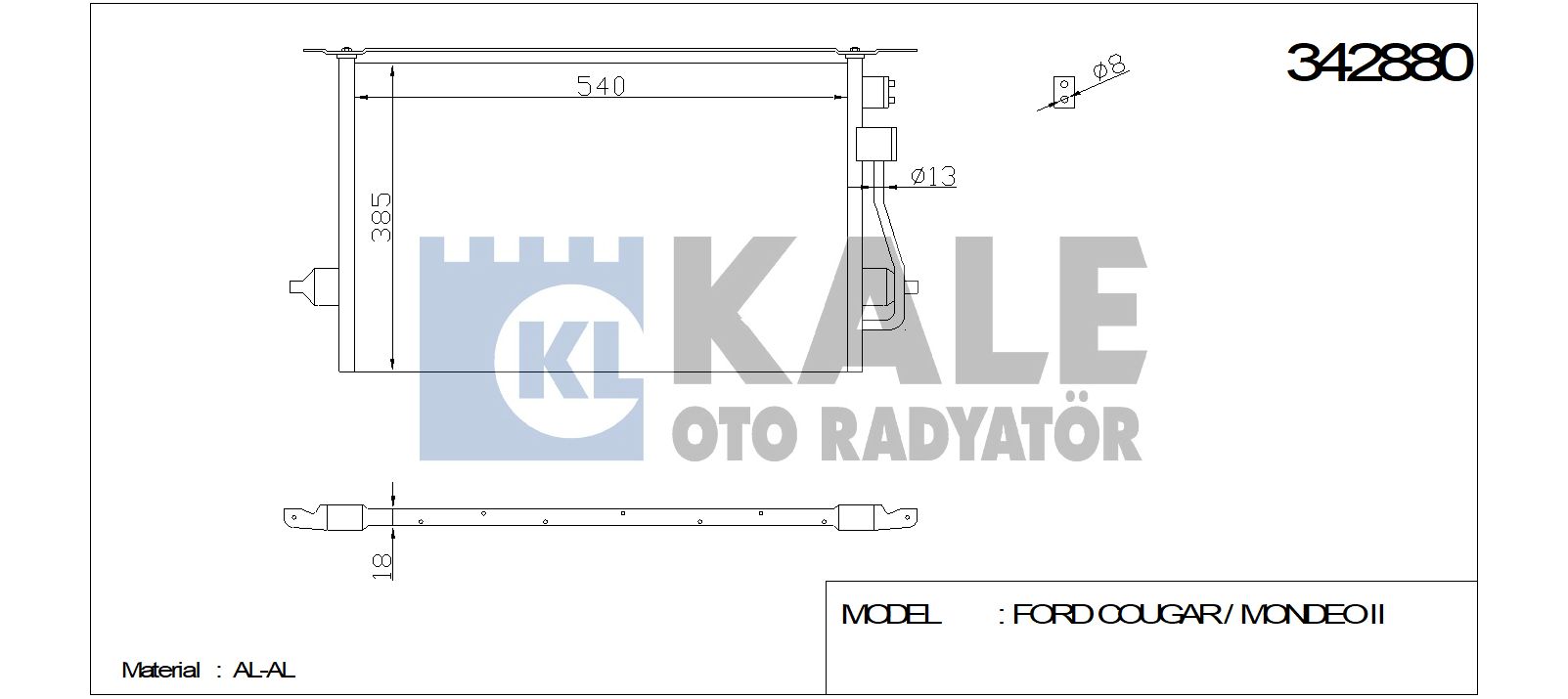 KLİMA%20RADYATÖRÜ%20342880%20COUGAR%20MONDEO-II%202.0 16V%202.5%20V6%2024V%2096%2001%20RANGER%20KURUTUCU