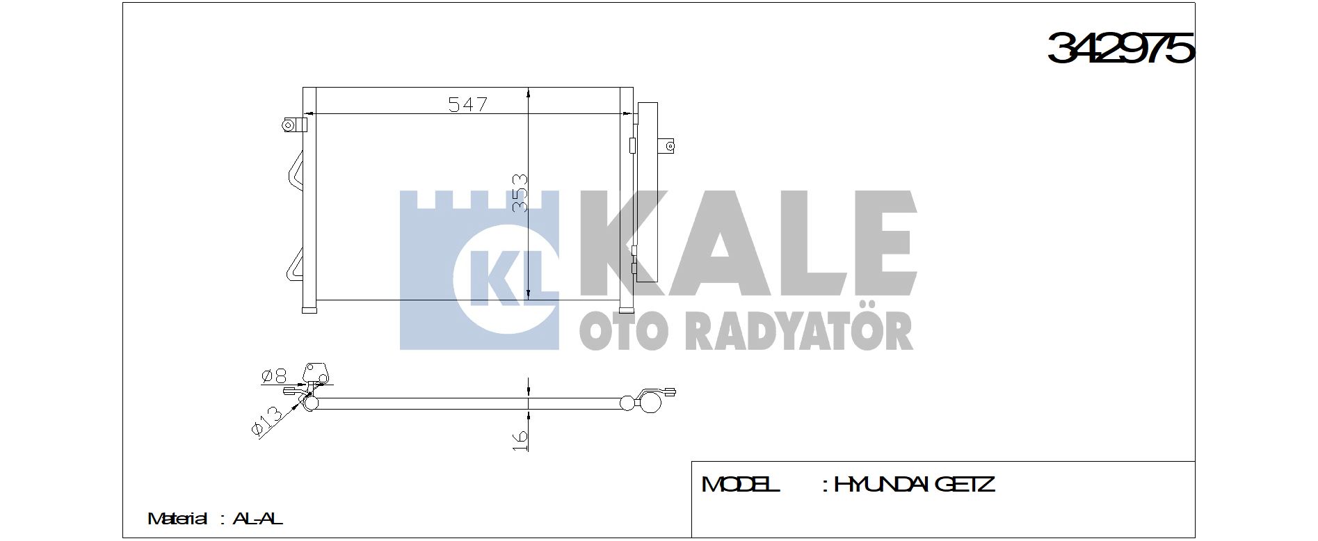 KLİMA%20RADYATÖRÜ%20342975%20GETZ%201.5 CRDI%2003%2009%20(KURUTUCU%20İLE)