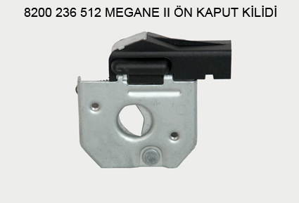 KAPUT%20KİLİDİ%20OEM%208200236512%20MEGANE-II