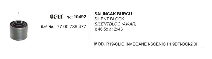 SALINCAK BURCU 10492 R19 CLIO-II MEGANE-I SCENIC-I (Q46.5XQ12X46) 7700789477