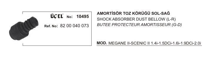 AMORTİSÖR KÖRÜĞÜ 10495 MEGANE-II SCENIC-II 8200040073