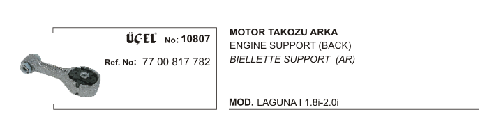 MOTOR TAKOZU ARKA 10807 LAGUNA-I 7700817782