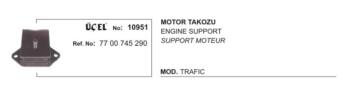 MOTOR TAKOZU 10951 TRAFIK (7700745290)