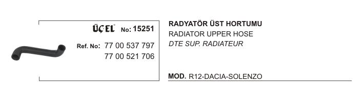 RADYATÖR HORTUMU ÜST 15251 R12 7700537797 7700521706