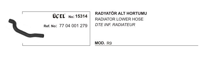 RADYATÖR HORTUMU ALT 15314 R9 7704001279