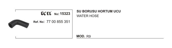 SU BORUSU HORTUM UCU 15323 R9 7700855351