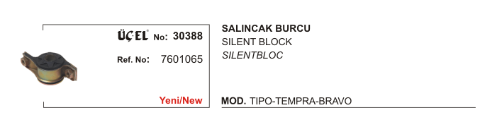 /SALINCAK BURCU 30388 TIPO TEMPRA BRAVO 7601065