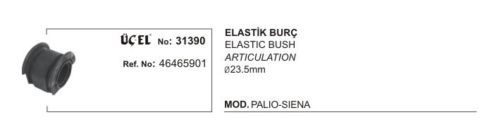 ELASTİK BURÇ 31390 PALIO SIENA 23,5MM 46465901