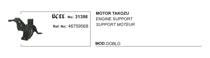 MOTOR TAKOZU 31398 DOBLO 1.9 DİZEL 46759568