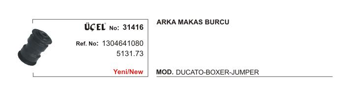 MAKAS BURCU ARKA 31416 DUCATO BOXER JUMPER 1304641080 5131.73