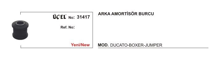 AMORTİSÖR BURCU ARKA 31417 DUCATO BOXER JUMPER