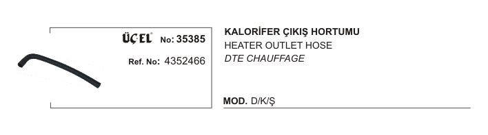 KALORİFER HORTUMU ÇIKIŞ 35385 DKS 4352466