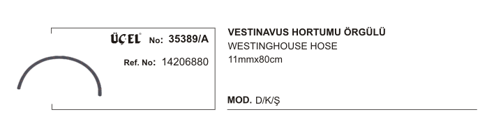 WESTINGHAUSE HORTUMU 35389A DKS SLX 11X17mm-80cm ÖRGÜLÜ