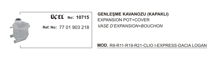 GENLEŞME%20KAVANOZU%2010715%20R9%2011%2019%2021%20CLIO-I%20EKSPRES%20DACIA%20LOGAN%20KAPAKLI