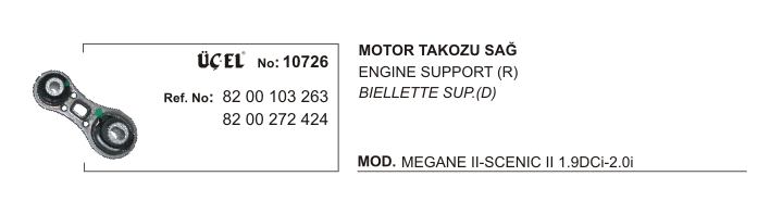 MOTOR%20TAKOZU%20SAĞ%2010726%20MEGANE-II%20SCENIC-II%201.9%20DCI%202.0-16V%208200103263%208200272424