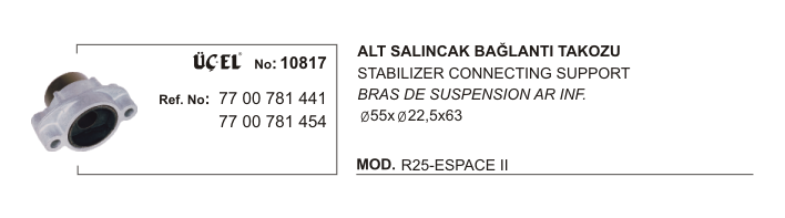 SALINCAK%20BAĞLANTI%20TAKOZU%20ALT%2010817%20R25%20ESPACE-II%207700781441%207700781464