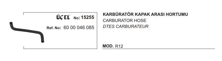 KARBÜRATÖR%20HORTUMU%2015255%20R12%206000046085