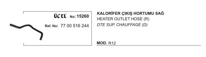 KALORİFER%20HORTUMU%20ÇIKIŞ%2015260%20R12%207700516244