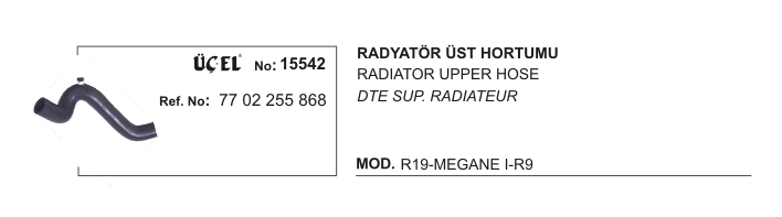 RADYATÖR%20HORTUMU%20ÜST%2015542%20MEGANE-I%20R19%201.6%20ENJEKTÖRLU%207700255868