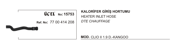 KALORİFER%20HORTUMU%20GİRİŞ%2015753%20KANGO%201.9%20DİZEL%207700414208