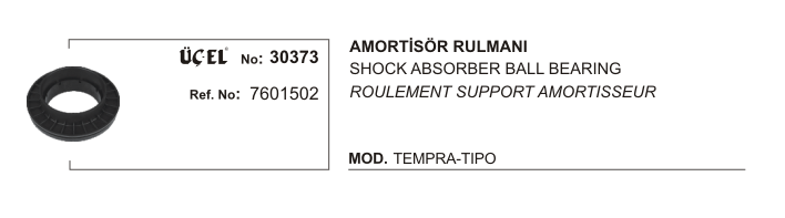 AMORTİSÖR%20RULMANI%2030373%20TEMPRA%20TIPO%207601502