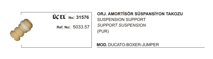 AMORTİSÖR%20TAKOZU%2031576%20DUCATO%20BOXER%20JUMPER%20ORJİNAL%205033.57