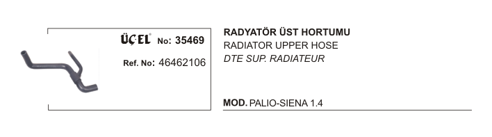 RADYATÖR%20HORTUMU%20ALT%2035469%20PALIO%20SIENA%201.4%2046462106