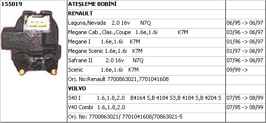 BOBİN%20(BEYAZ%20SOKET)%20155019%20LAGUNA%202.0-16V%20N7Q%20SAĞ%20S40